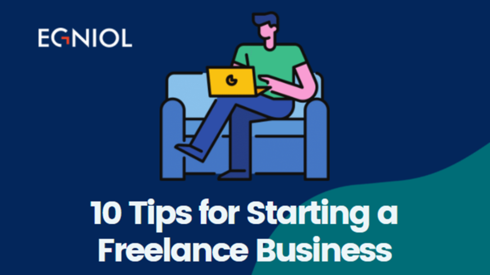10 Freelance Business Start-Up Tips - By Egniol