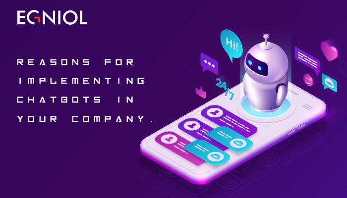 Reasons for Implementing Chatbots in Your Company