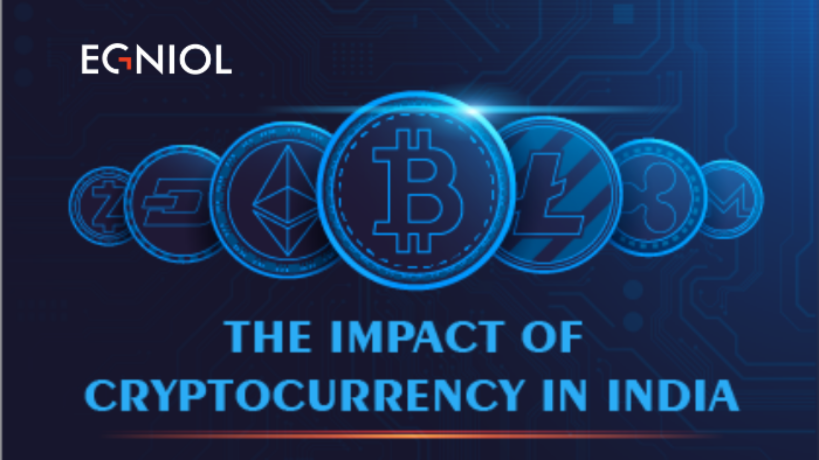 The Impact of Cryptocurrency in India - By Egniol