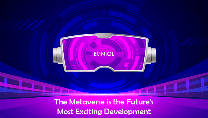 The Metaverse is the Future’s Most Exciting Development