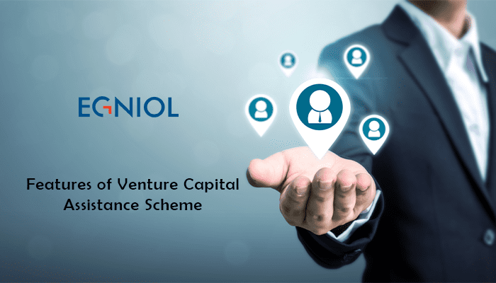 Venture Capital Assistance Scheme In India - By Egniol