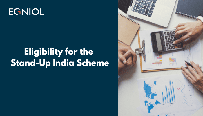Eligibility for the Stand Up India Scheme - Egniol