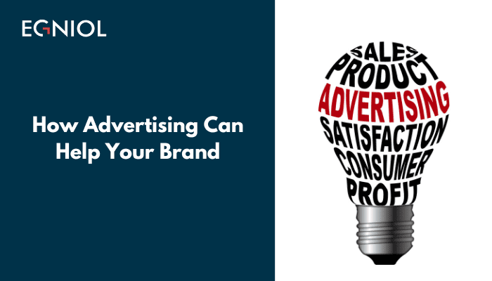 How Advertising Can Help Your Brand