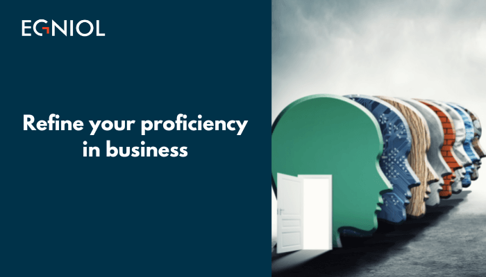 Refine your proficiency in business