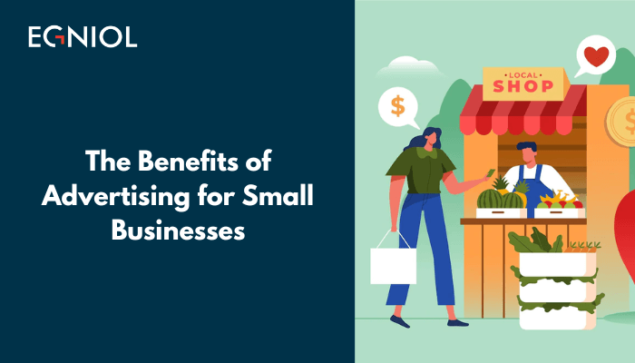 The Benefits of Advertising for Small Businesses