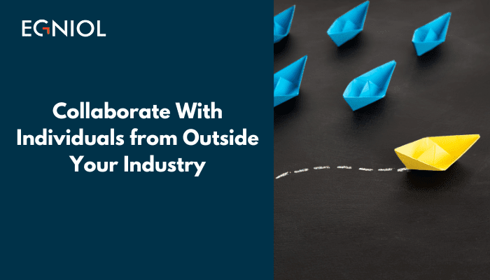 collaborate with individuals from outside your industry