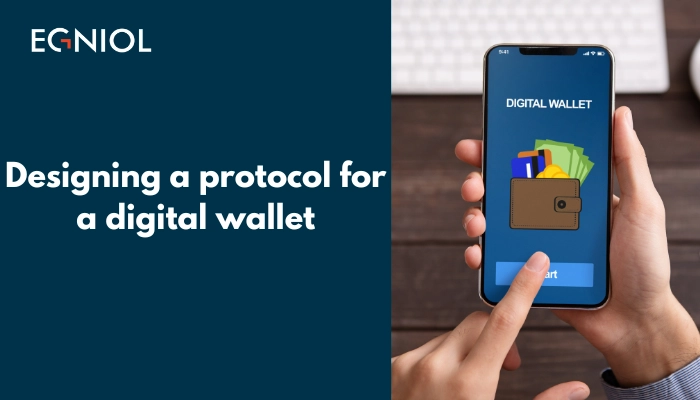 designing a protocol for a digital wallet