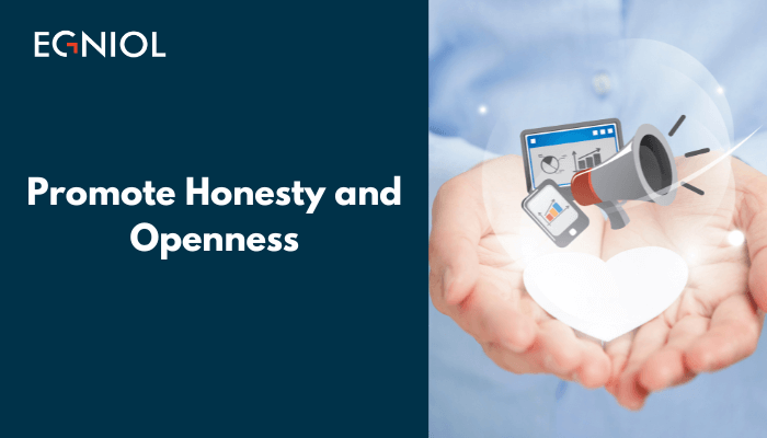 promote honesty and openness